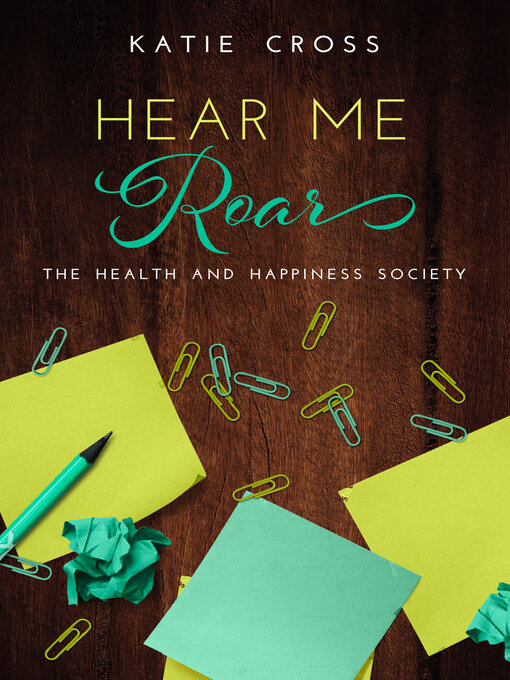Title details for Hear Me Roar by Katie Cross - Available